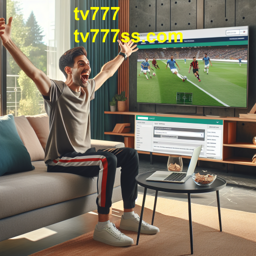 Apostas Esportivas na tv777: Um Guia Para Apostadores